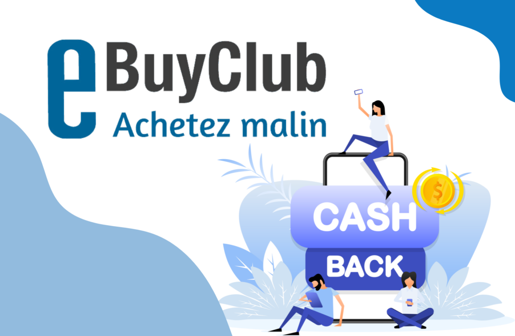 Gagner 100 euros - Qu'est-ce qu'eBuyClub ?